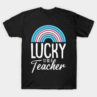 Lucky To Be A Teacher LgbtQ Trans Gender Pride Teaching T-Shirt